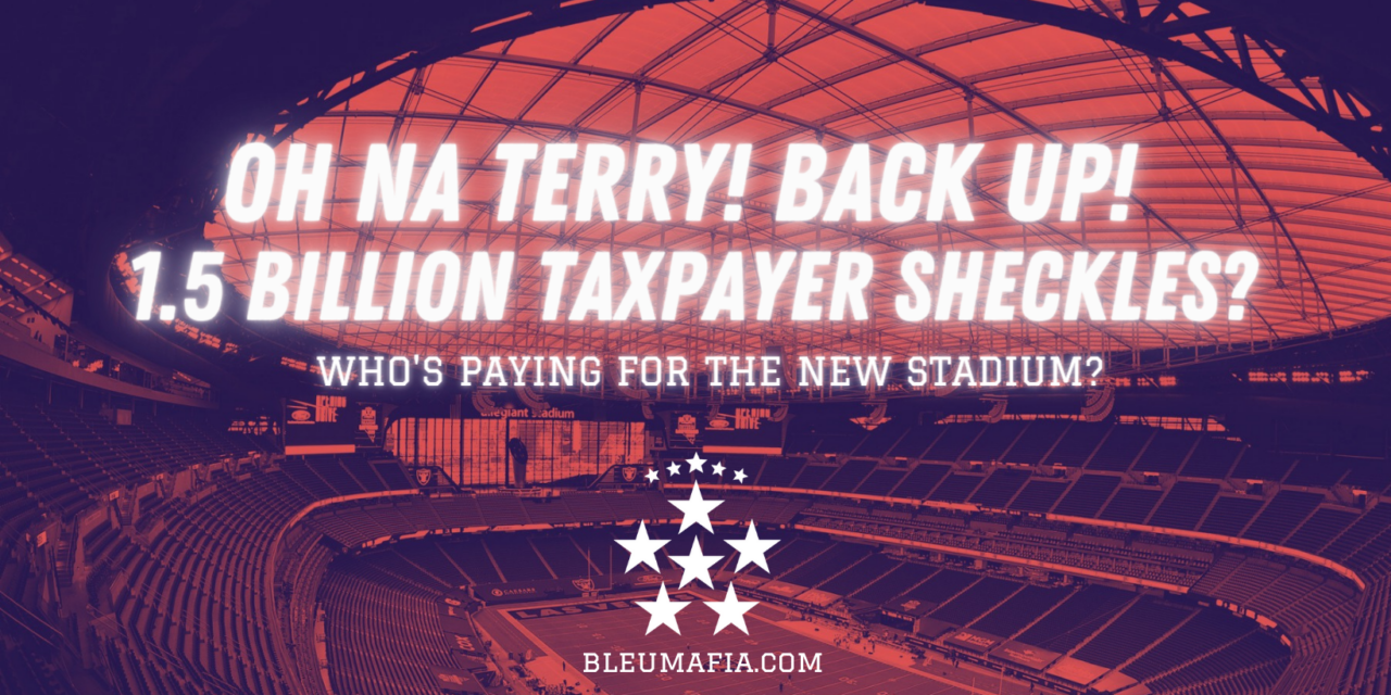 Oh Na Terry! Back Up! 1.5 Billion Taxpayer Sheckles?