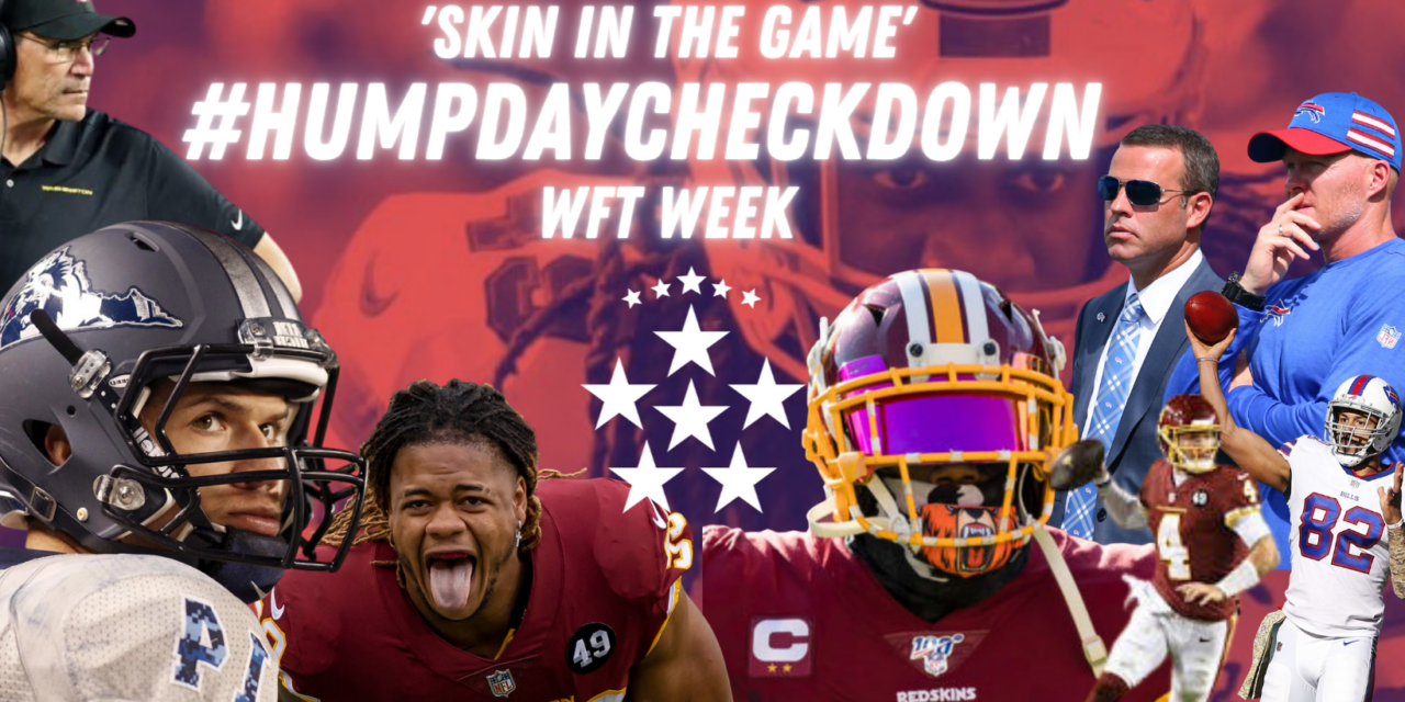 #HUMPDAYCHECKDOWN | Skin in the Game | WFT Week