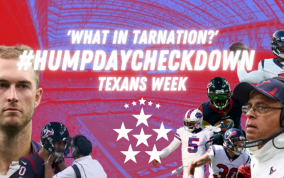 #humpdaycheckdown – WHAT IN TARNATION? – TEXANS WEEK