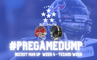 #PREGAME DUMP – Neckst Man Up – Texans Week