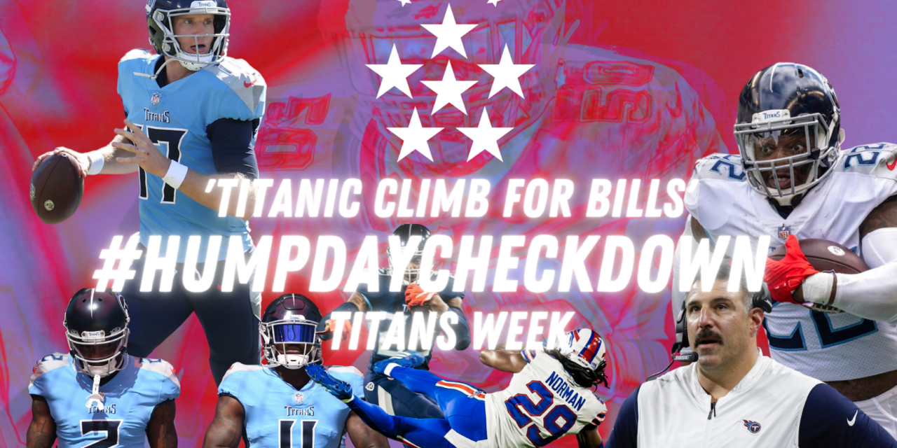 #HUMPDAYCHECKDOWN | Titanic Climb for Bills Week 6 Preview