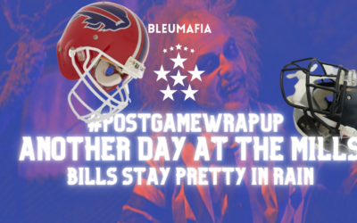 #POSTGAMEWRAPUP – ANOTHER DAY AT THE MILLs FOR BILLS – #NEXT