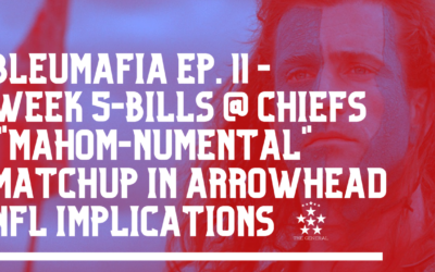 BLEUMAFIA Ep. 11 Week 5 – Bills/Chiefs – Mahom-numental Matchup – NFL Top 5 QB Matchups