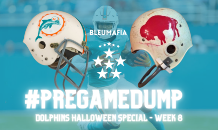 PREGAMEDUMP – DOLPHINS HALLOWEEN SPECIAL – WEEK 8