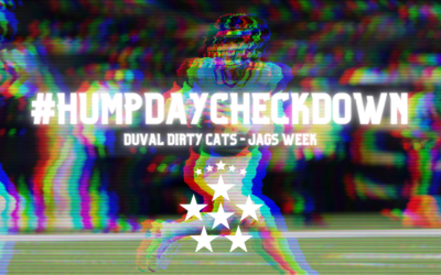 #HUMPDAYCHECKDOWN – DUVAL Dirty Cats – Jags Week