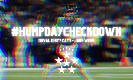 #HUMPDAYCHECKDOWN – DUVAL Dirty Cats – Jags Week