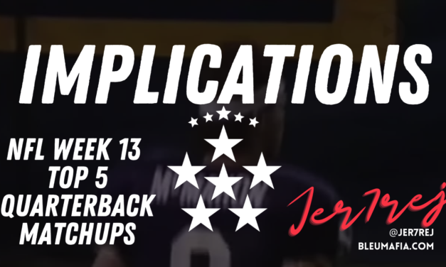 WEEK 13 IMPLICATIONS