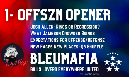 BLEUMAFIA is Back. Season Opener- 5 Offseason Thoughts & The QB Shuffle