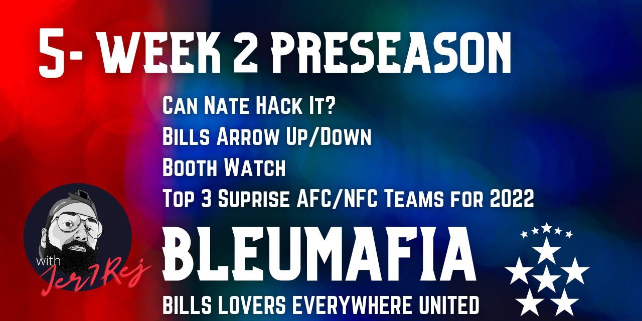 #BLEUMAFIA Ep. 5 | Preseason Wk 2 Eyes Peeled on the Field | NFL Surprise Teams for 2022