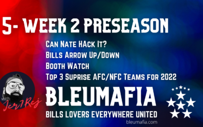 #BLEUMAFIA Ep. 5 | Preseason Wk 2 Eyes Peeled on the Field | NFL Surprise Teams for 2022