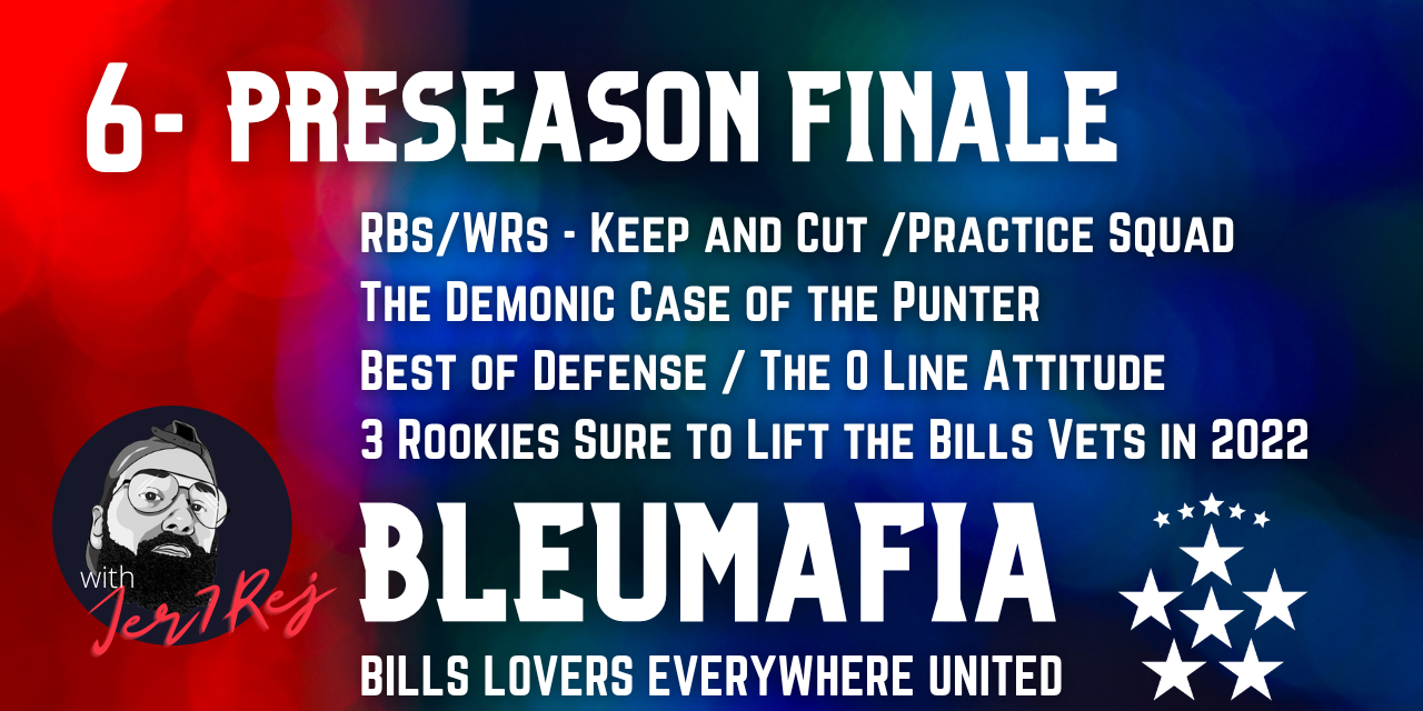 #BLEUMAFIA Ep 6 – Preseason Finale / Cut Preview | Top 5 AFC/NFC Teams Heading Into Regular SZN