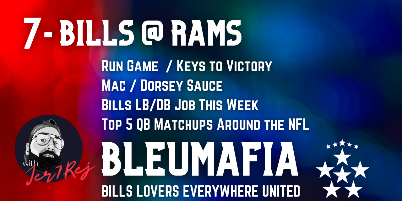 #BLEUMAFIA Ep 7 – Game Week – Bills @ Rams | Top 5 QB Matchups Around the NFL