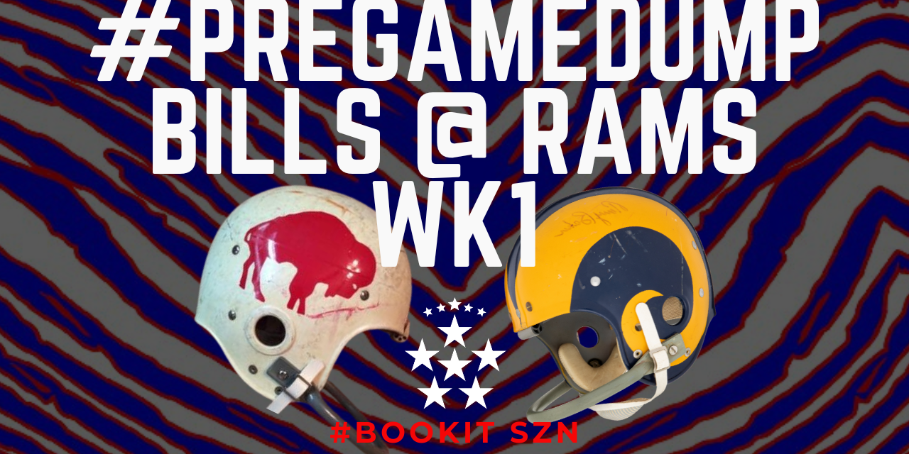 #PREGAMEDUMP | Bills @ Rams Week 1